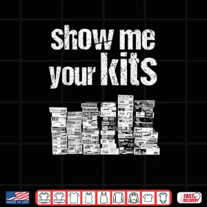 Design Model Builder Car Collector Show Me Your Kits Shirt