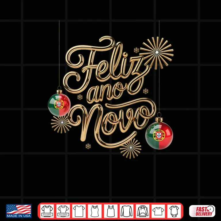 Design Feliz Ano Novo 2026 Portugal Happy New Year Portuguese Shirt