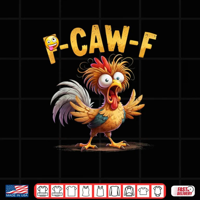 Chicken Humor Quote Rooster Meme Caw F Shirt 3 Design Chicken Humor Quote Rooster Meme Caw F Shirt