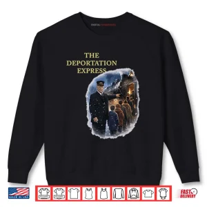 Sweatshirt Trump The Deportation Express Shirt