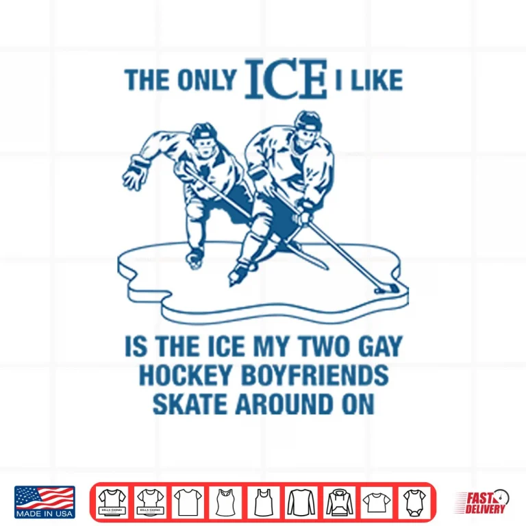 The Only ICE I Like Is The Ice My Two Gay Hockey Boyfriends Shirt 3 Design The Only ICE I Like Is The Ice My Two Gay Hockey Boyfriends Shirt