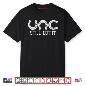 Philip Rivers Unc Still Got It Shirt