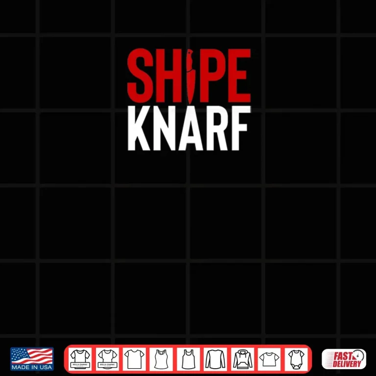 Shipe Knarf Dyslexic Sharp Knife Saying Shirt 3 Design Shipe Knarf Dyslexic Sharp Knife Saying Shirt