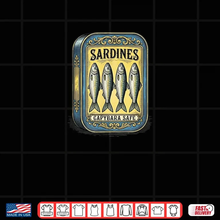 Sardines Vintage Retro Canned Fish Parody Fun Capybara Safe Shirt 3 Design Sardines Vintage Retro Canned Fish Parody Fun Capybara Safe Shirt