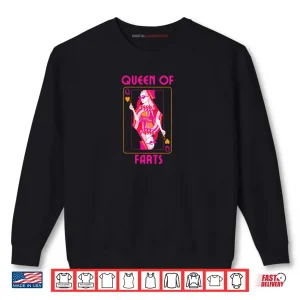 Sweatshirt Queen of Fart Farting Humor Inappropriate Embarrassing Shirt