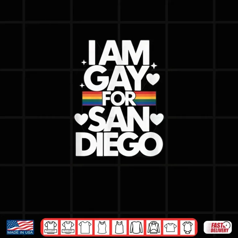 I am Gay for San Diego Pride Rainbow Design for LGBTQ Shirt 3 Design I am Gay for San Diego Pride Rainbow Design for LGBTQ Shirt