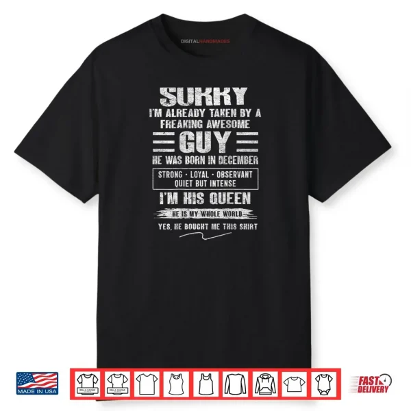 I’m Taken by Freaking Awesome Guy Born in December Shirt