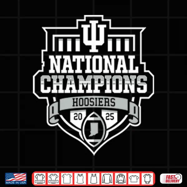 Design Indiana Hoosiers 2025 Football National Champions Shirt