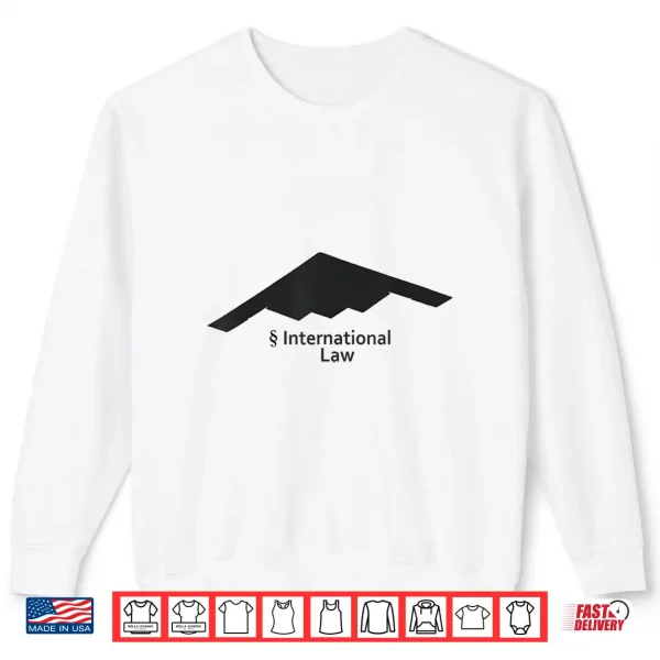 Sweatshirt U.S. B 2 International Law Shirt