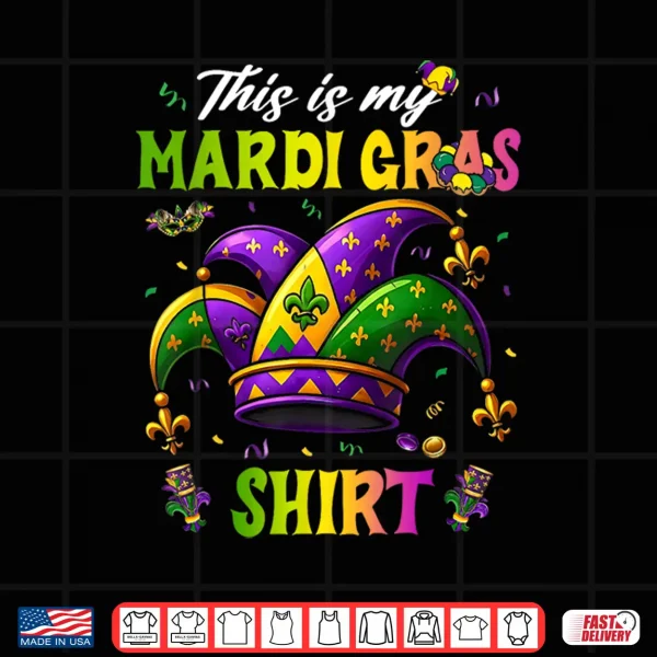 Design This Is My Mardi Gras Shirt Funny Outfit Men Women Kids Shirt