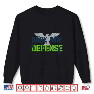 The Dark Side Defense Football Design Shirt 2 Sweatshirt The Dark Side Defense Football Design Shirt