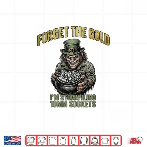 Design Mechanic St. PatrickS Day Stockpiling 10Mm Sockets Shirt