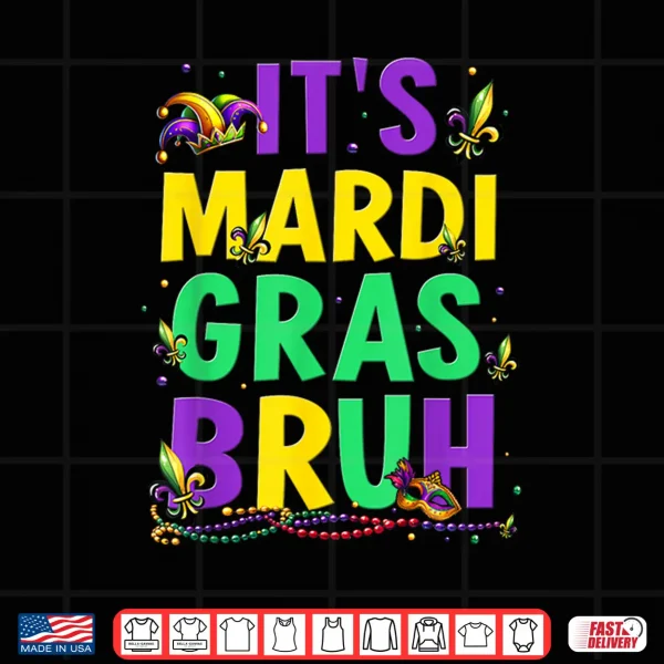 Design ItS Mardi Gras Bruh Funny Teens Boys Kids Mardi Gras Outfit Shirt