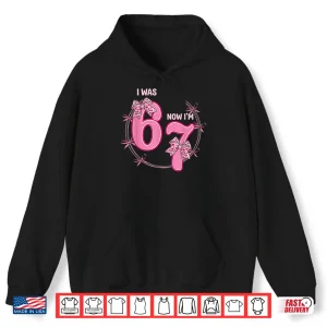 Hoodie I Was 6 Now Im 7 Birthday Girl 6 7 Bday Coquette Bow 7Th Shirt