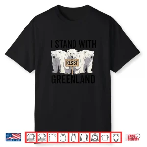 I Stand With Greenland Protest Polar Bear Greenland Denmark Shirt