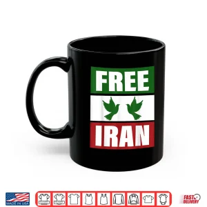 Mug Free Iran Shirt Freedom Peace Iranian Flag Colors Iran Azadi Shirt
