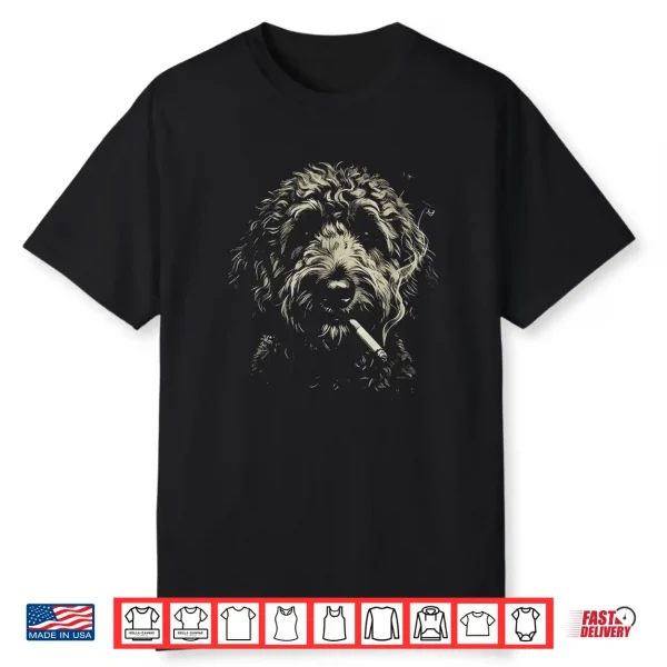 Dog Smoking Cigarette Smoking Goldendoodle Shirt