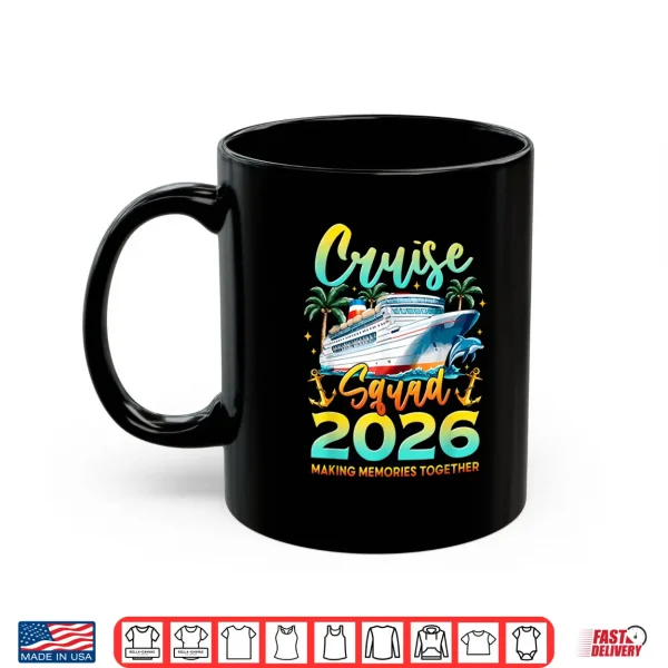 Mug Cruise Squad 2026 Summer Vacation Matching Family Cruise Shirt