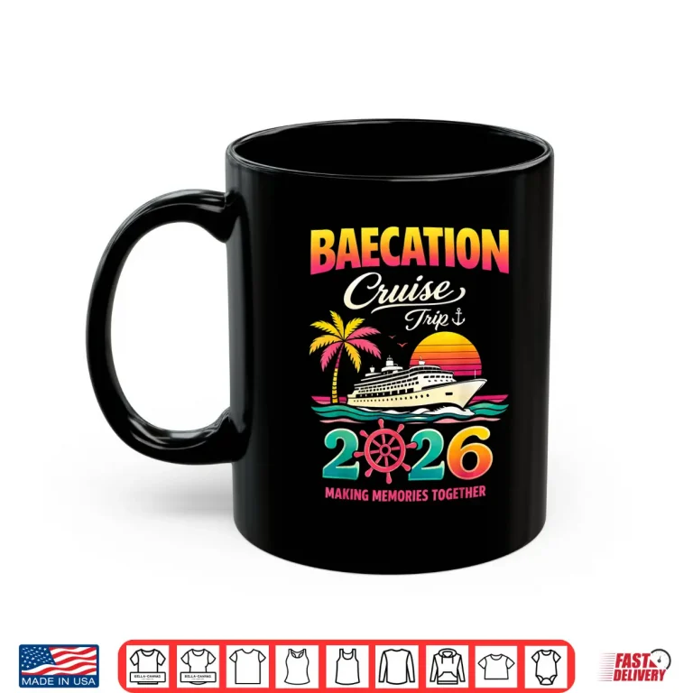 Mug Baecation Cruise Trip 2026 Couples Matching Vacation Fun Shirt