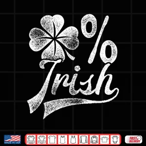 Design Zero Percent Irish T Shirt St Patricks Day Men Shamrock Tee