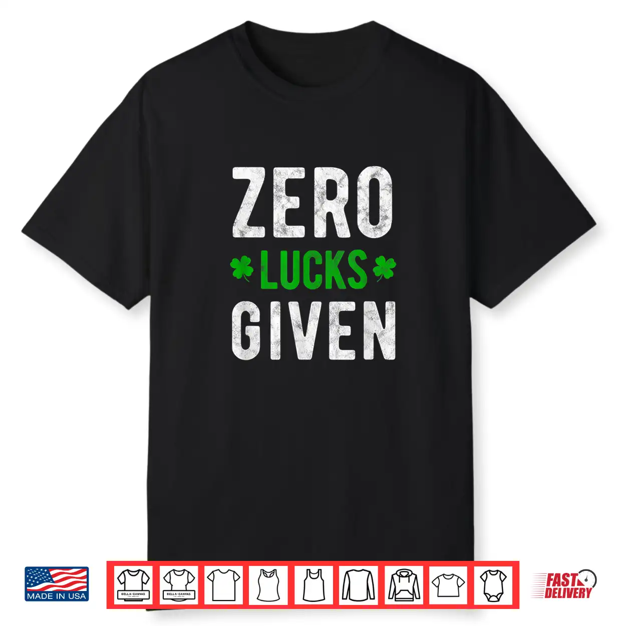 Zero Lucks Given St Patrick’S Day Shirt Party Drinking Tee Zero Lucks Given St Patrick’S Day Shirt Party Drinking Tee