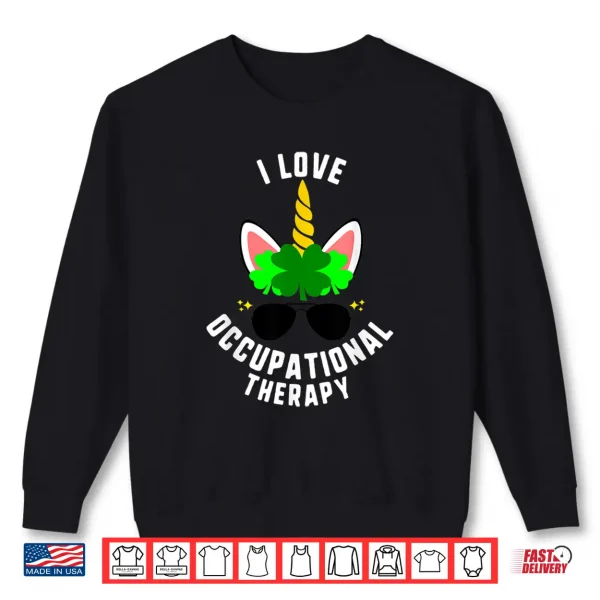 Sweatshirt St Patricks I Love Occupational Therapy Unicorn Face Kids Shirt