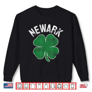 Sweatshirt St PatrickS Day Shamrock Newark New Jersey Irish PaddyS Shirt