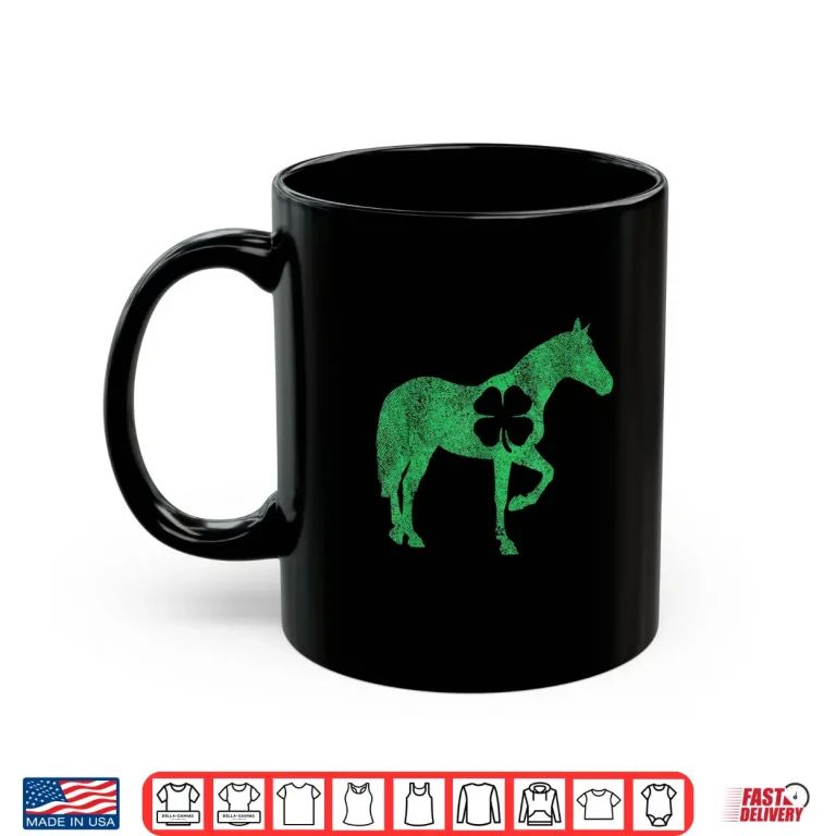 St Patrick'S Day Shamrock Horse Irish Green Saint Paddy'S Shirt 3 Mug St PatrickS Day Shamrock Horse Irish Green Saint PaddyS Shirt