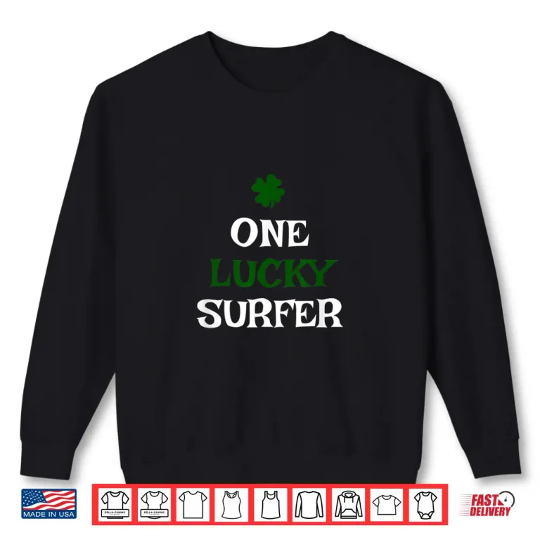 Sweatshirt One Lucky Surfer St PatrickS Day Irish Surfing Surf Shirt