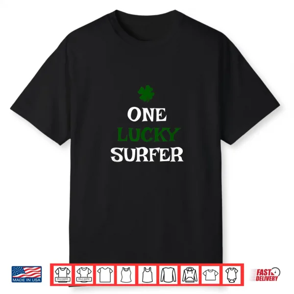 One Lucky Surfer St Patrick’S Day Irish Surfing Surf Shirt