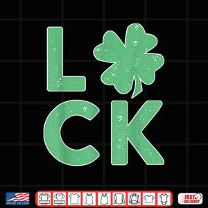 Design Luck Of The Irish St. PaddyS Day St. PatrickS Day Party Shirt