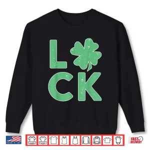 Sweatshirt Luck Of The Irish St. PaddyS Day St. PatrickS Day Party Shirt
