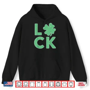 Hoodie Luck Of The Irish St. PaddyS Day St. PatrickS Day Party Shirt
