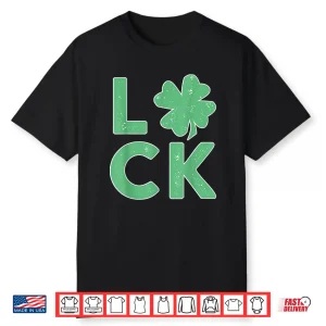 Luck Of The Irish St. Paddy’S Day St. Patrick’S Day Party Shirt