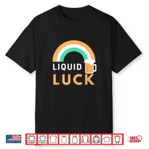 Liquid Luck Funny Drinking St. Patrick’S Day Gift Shirt