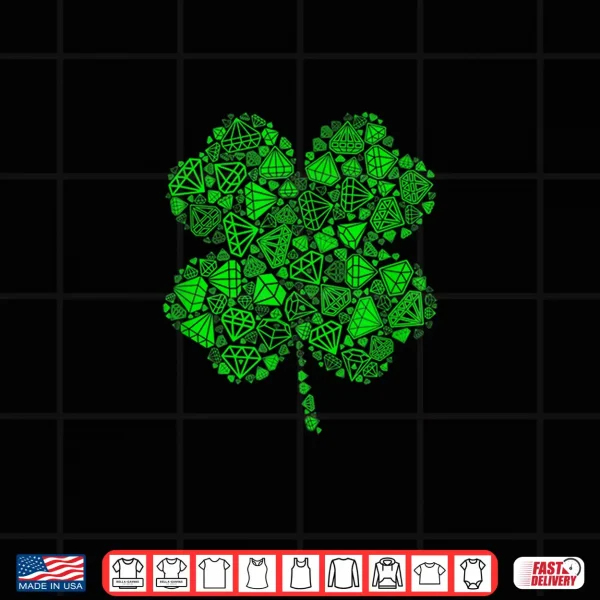 Design Irish Shamrock Green Jewelry Lucky Clover St PatrickS Day Shirt