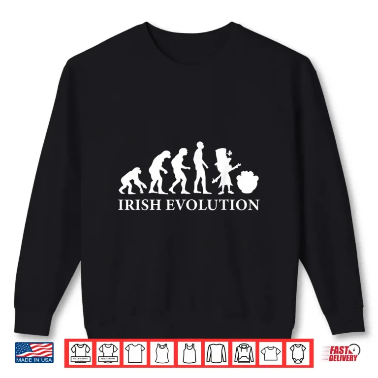 Sweatshirt Irish Evolution Funny Shirt I Ireland Leprechaun Idea