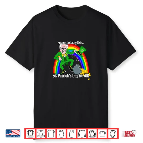 Funny Bernie Sanders 2020 President St. Patrick’S Day Pride Shirt