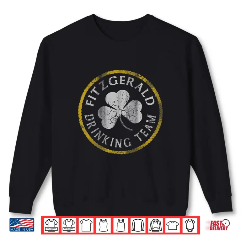 Sweatshirt Fitzgerald Irish Drinking Team St Patricks Day Family Shirt