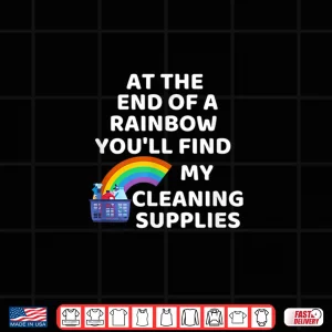 End Of The Rainbow Cleaning Supplies Pride St. Patrick'S Day Shirt 4 Design End Of The Rainbow Cleaning Supplies Pride St. PatrickS Day Shirt