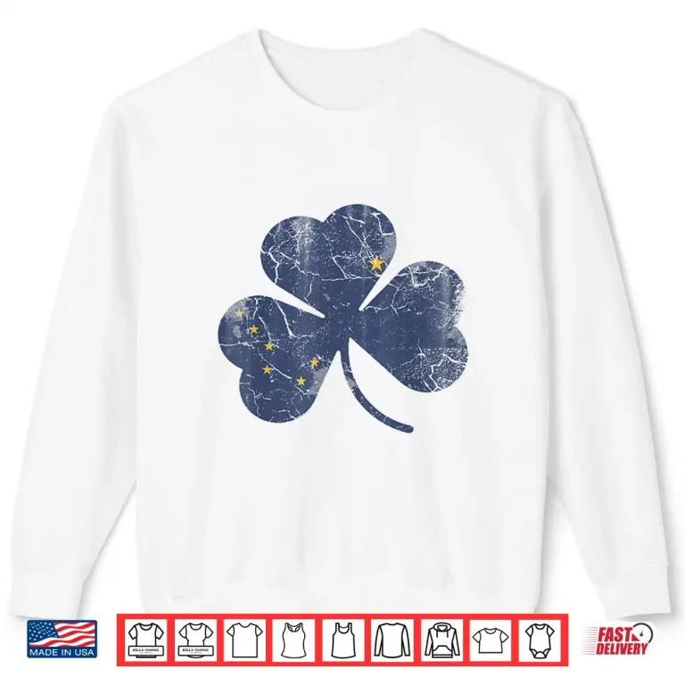 Sweatshirt Alaska Flag Shamrock Irish St Patricks Day Alaskan Shirt