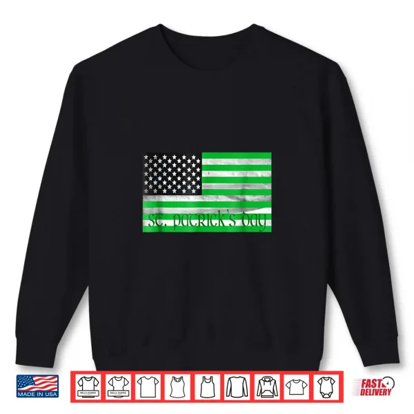 Sweatshirt St PatrickS Day Irish Patriotic Usa T Shirt Us Flag