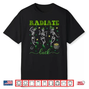 Radiate Luck Skeleton Radiology St Patrick’S Day Rad Tech Shirt