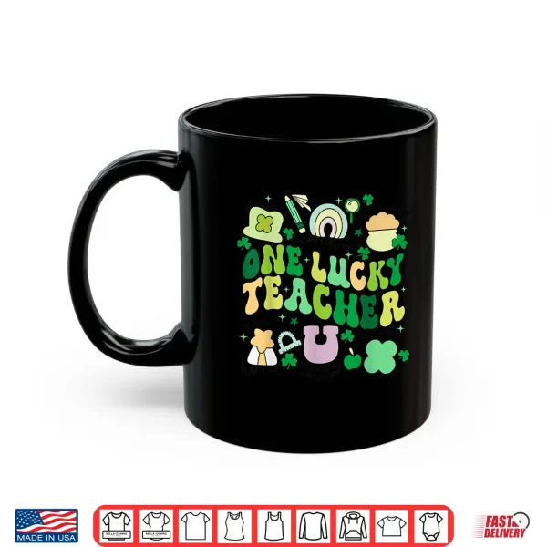 Mug One Lucky Teacher St. PatrickS Day Irish Teacher Lucky Era Shirt