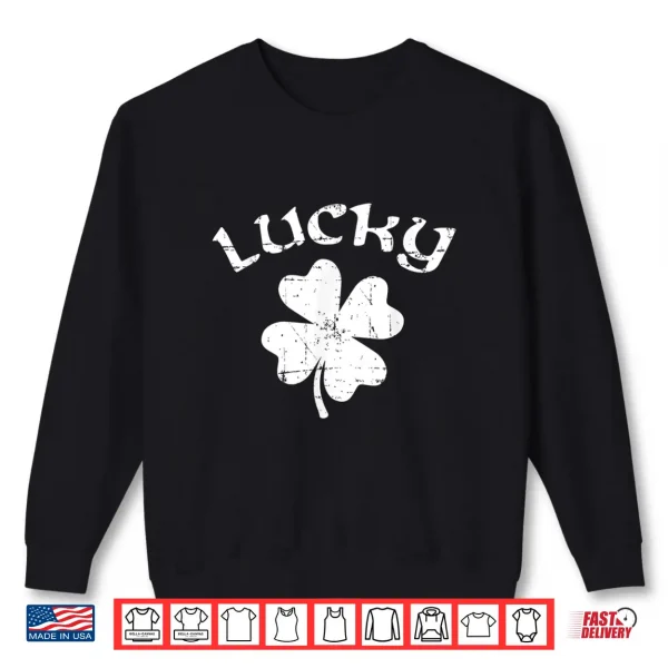 Sweatshirt Lucky Shamrock St. PatrickS Day Shirt