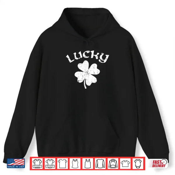 Hoodie Lucky Shamrock St. PatrickS Day Shirt