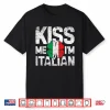 Kiss Me I’M Italian T Shirt Italy St Patricks Day Tees Gifts