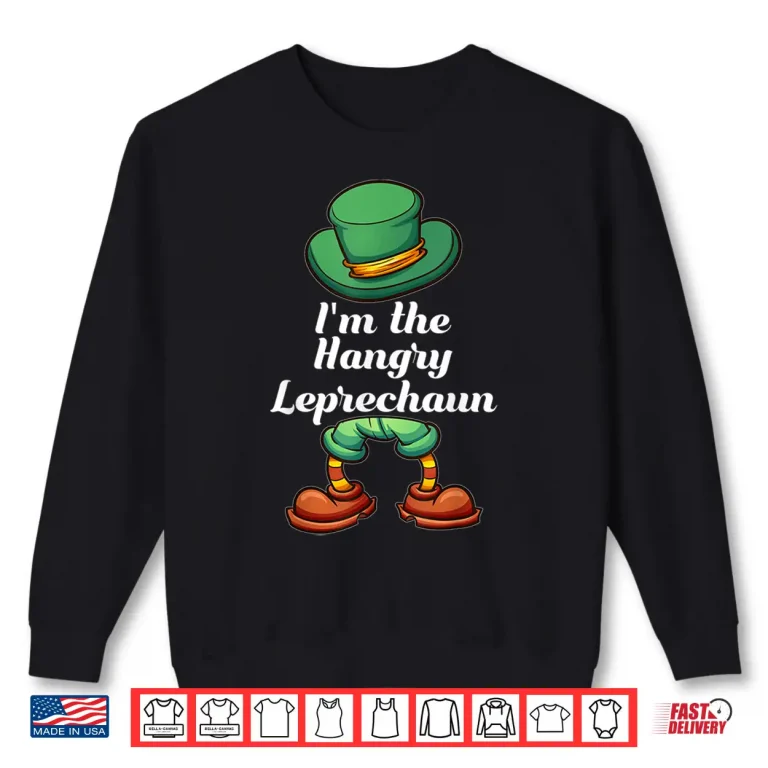 Sweatshirt IM The Hangry Leprechaun Group Matching St Patricks Day Shirt