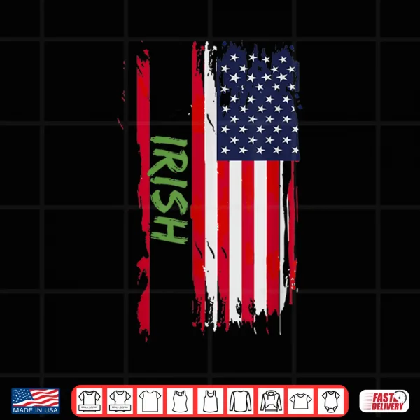 Design American Irish Usa Flag Happy St PatrickS Day Shirt