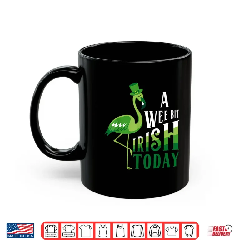 Mug A Wee Bit Irish Today Flamingo St. PatrickS Day Shirt